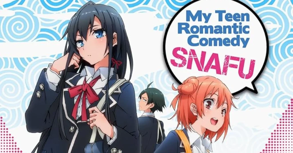 Anime like My Teen Romantic Comedy SNAFU with loser male lead and top girls