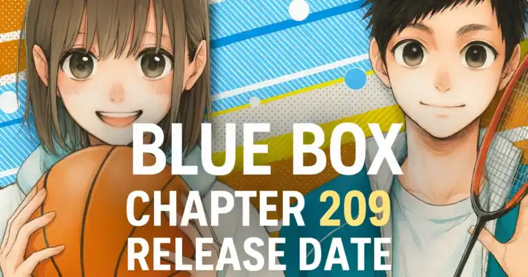 Blue Box Manga Chapter 209 Release Date