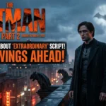 Batman Part 2: Pattison says it extraordinary