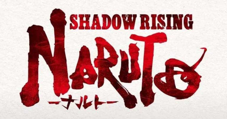 Naruto Shadow Rising and 4 Other Reveals That Reset the Franchise